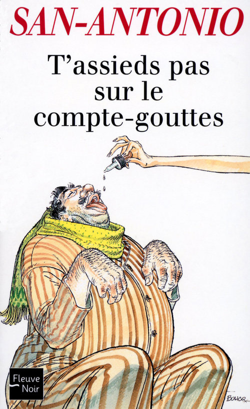 ebook cover of T'assieds pas sur le compte-gouttes, by San-Antonio
