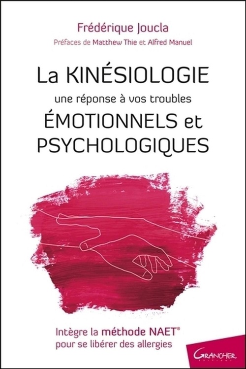 Couverture ebook de La Kinésiologie - Une réponse à vos troubles émotionnels et psychologiques, de Frédérique Joucla