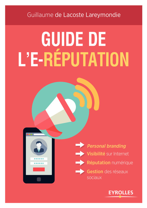 Couverture ebook de Guide de l'e-réputation, de Guillaume de Lacoste lareymondie