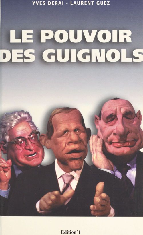 ebook cover of Le pouvoir des Guignols, by Yves Derai, Laurent Guez