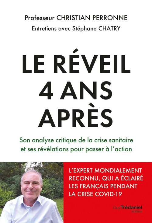 Couverture ebook de Le réveil, 4 ans après - Son analyse critique de la crise sanitaire et ses révélations pour passer à, de Stéphane Chatry, Christian Perronne