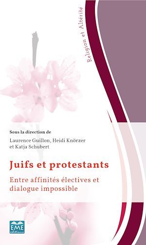 Couverture ebook de Juifs et protestants, de Laurence Guillon, Heidi Knorzer, Katja Schubert