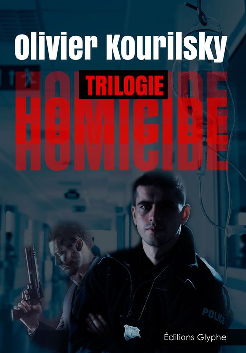 Couverture ebook de Homicide, la trilogie, de Olivier Kourilsky