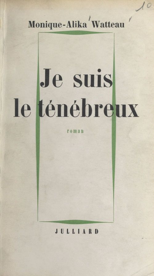 ebook cover of Je suis le ténébreux, by Monique Alika-watteau