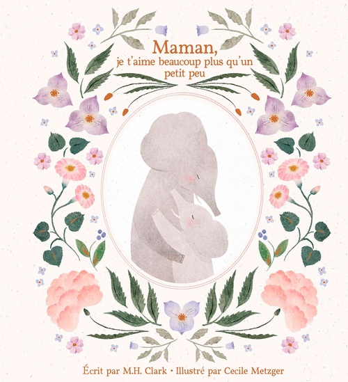 Couverture ebook de Maman, je t'aime beaucoup plus qu'un petit peu, de M.H Clark