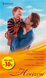 Couverture ebook de Un papa d'exception - Une femme en héritage - Le play-boy amoureux, de Shirley Jump, Marion Lennox, Lindsay Longford