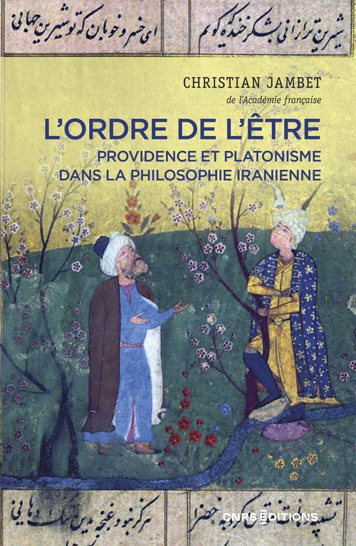 ebook cover of L'ordre de l'être - Providence et platonisme dans la philosophie Iranienne, by Christian Jambet