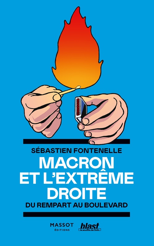 Couverture ebook de Macron et l'extrême droite - Du rempart au boulevard, de Sébastien Fontenelle