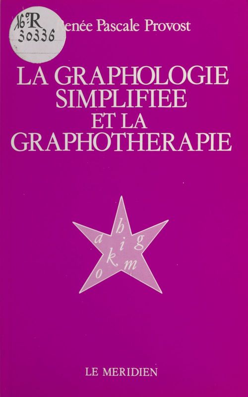 Couverture ebook de La Graphologie simplifiée et la graphothérapie, de Renee Pascale Provost