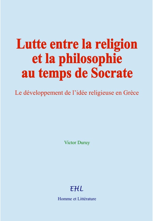 ebook cover of Lutte entre la religion et la philosophie au temps de Socrate, by Victor Duruy