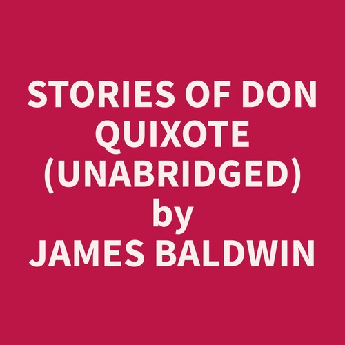 audiobook cover of Stories of Don Quixote (Unabridged), by James  Baldwin