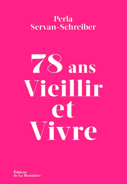 ebook cover of 78 ans. Vieillir et Vivre, by Perla Servan-Schreiber