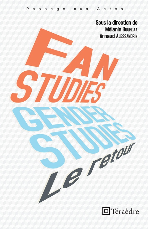 Couverture ebook de Fan et gender studies  : le retour, de Arnaud Alessandrin, Mélanie Bourdaa