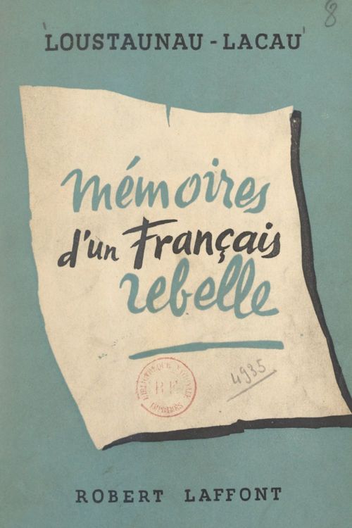 Couverture ebook de Mémoires d'un Français rebelle, de Georges Loustaunau-Lacau