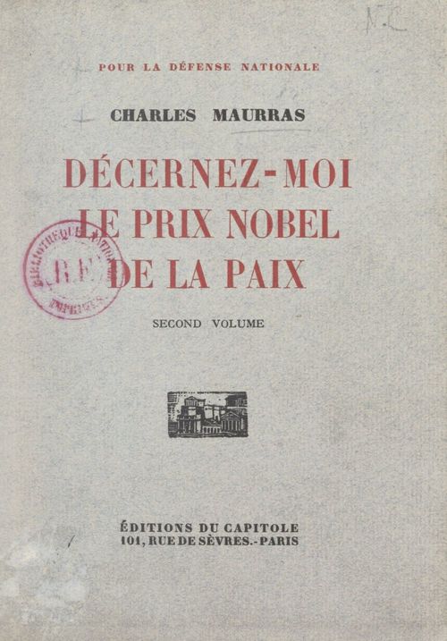 Couverture ebook de Pour la défense nationale (2). Décernez-moi le prix Nobel de la paix, de Charles Maurras