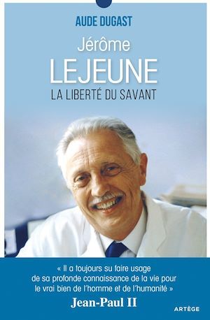 Couverture ebook de Jérôme Lejeune, de Aude Dugast