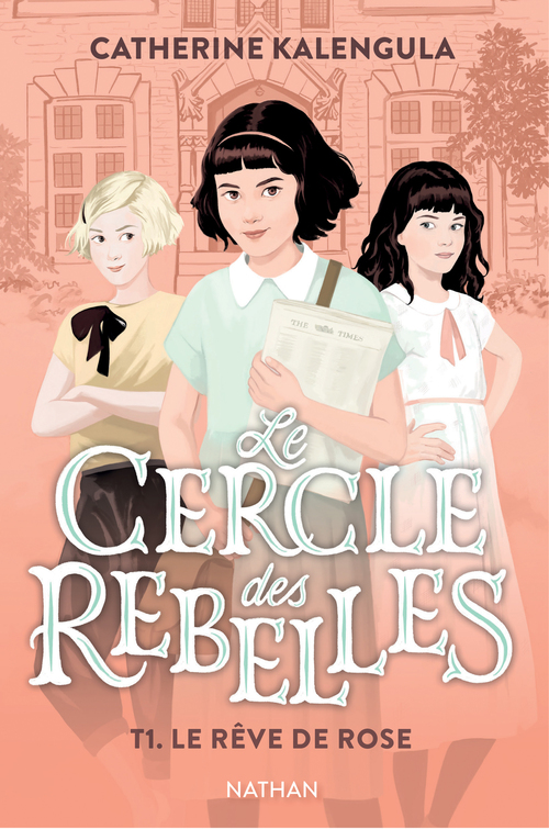 Couverture ebook de Le Cercle des rebelles T1: Le rêve de Rose, de Catherine Kalengula