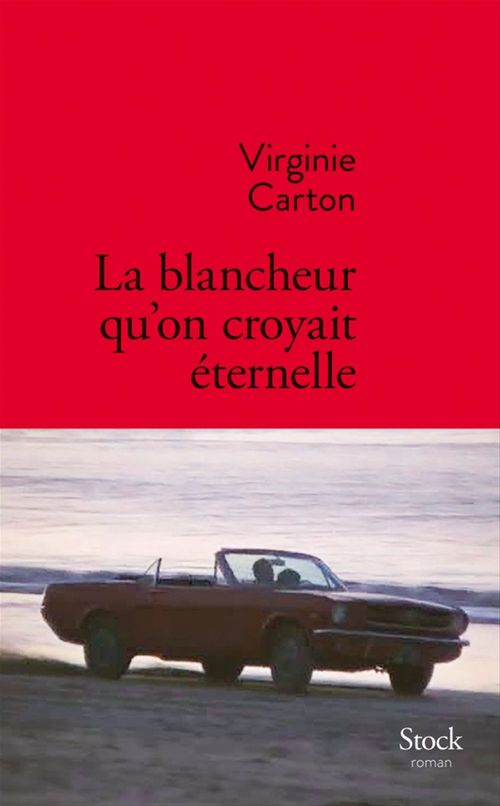 Couverture ebook de La blancheur qu'on croyait éternelle, de Virginie Carton