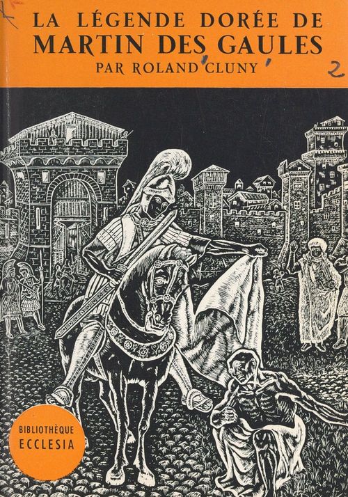 Couverture ebook de La légende dorée de Martin des Gaules, de Roland Cluny