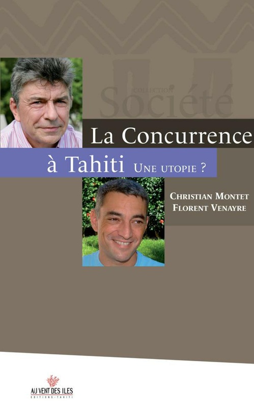 Couverture ebook de La concurrence à Tahiti, une utopie ?, de Christian Montet, Florent Venayre