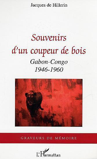Couverture ebook de Souvenirs d'un coupeur de bois, de Jacques De Hillerin