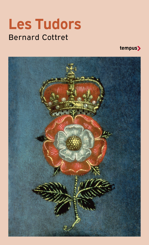 ebook cover of Les Tudors - La Démesure et la gloire 1485-1603, by Bernard Cottret