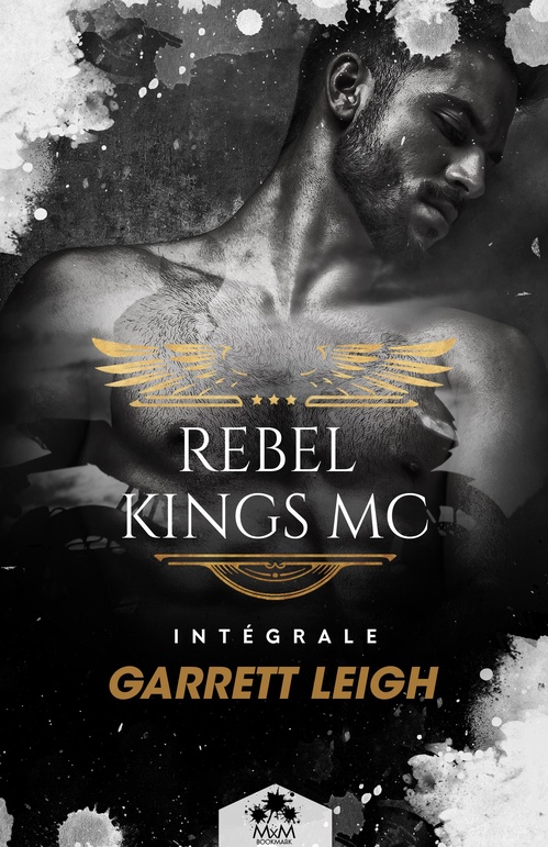 ebook cover of Rebel Kings MC - L'Intégrale, by Garrett Leigh