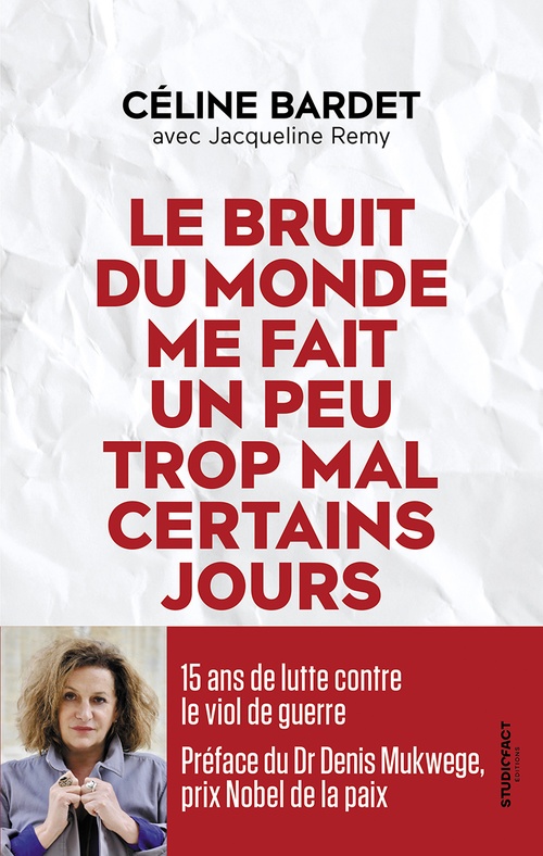 Couverture ebook de Le Bruit du monde me fait un peu trop mal certains jours, de Céline Bardet, Jacqueline Remy