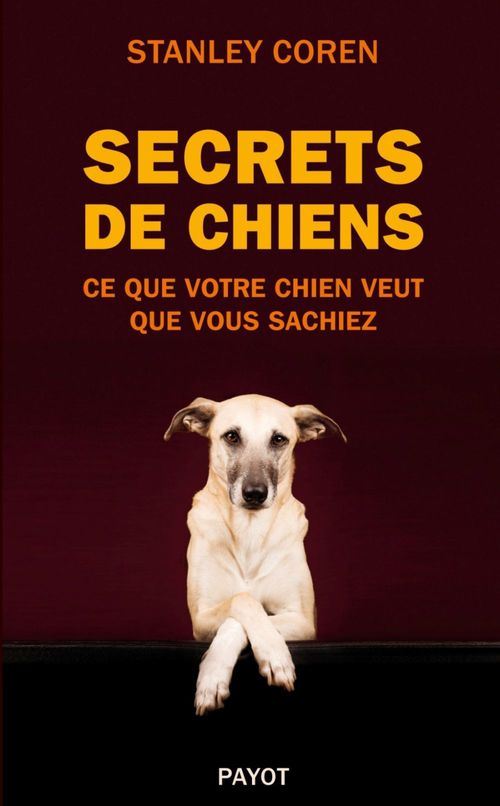 Couverture ebook de Secrets de chiens, de Stanley Coren, Anne-Emmanuelle Boterf
