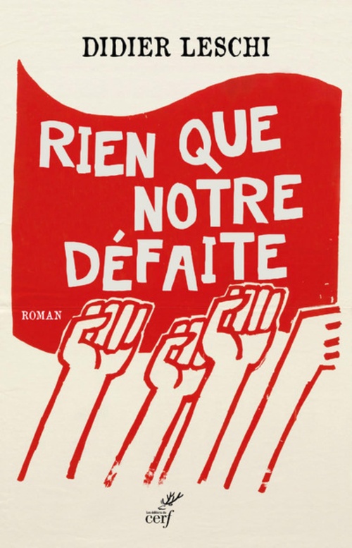 ebook cover of RIEN QUE NOTRE DÉFAITE (ROMAN), by Didier Leschi