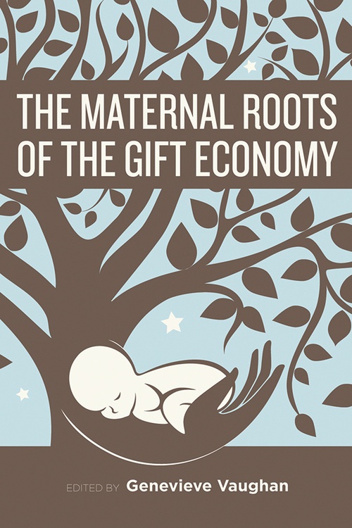 Couverture ebook de The Maternal Roots of the Gift Economy, de