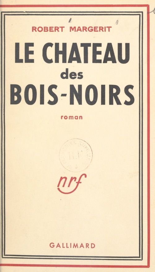 Couverture ebook de Le château des Bois-Noirs, de Robert Margerit