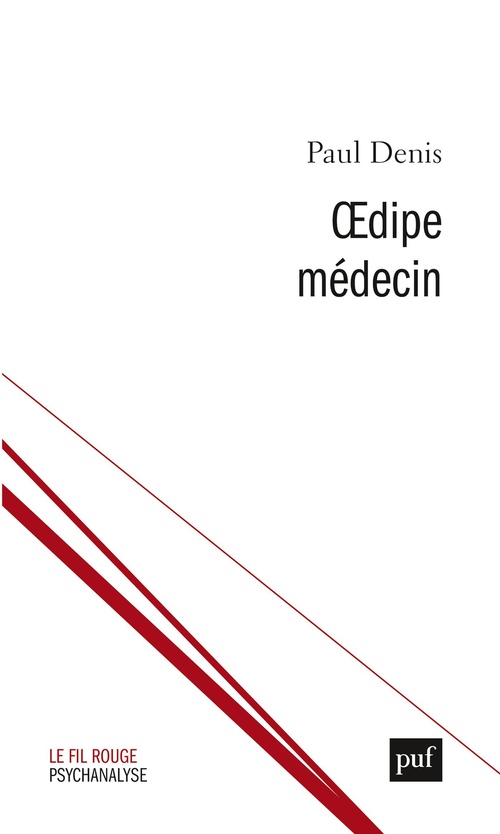 Couverture ebook de Oedipe médecin : Séparation, dépression, sublimation, de Paul Denis