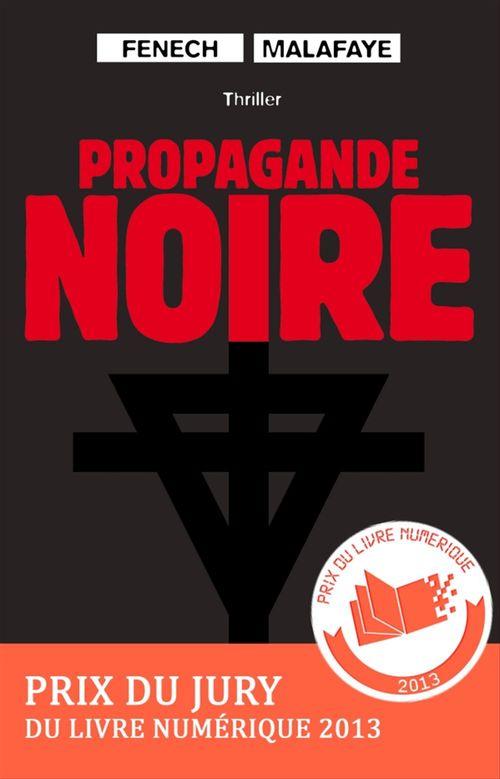 Couverture ebook de Propagande noire, de Georges Fenech, Alexandre Malafaye