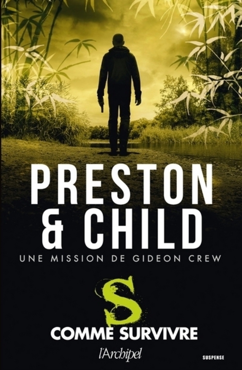 Couverture ebook de S comme survivre, de Douglas Preston, Lincoln Child