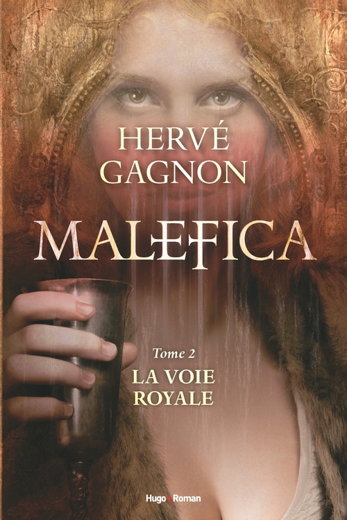 Couverture ebook de Malefica Tome 2 La voie royale, de Hervé Gagnon