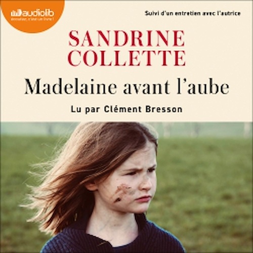 audiobook cover of Madelaine avant l'aube, by Sandrine Collette