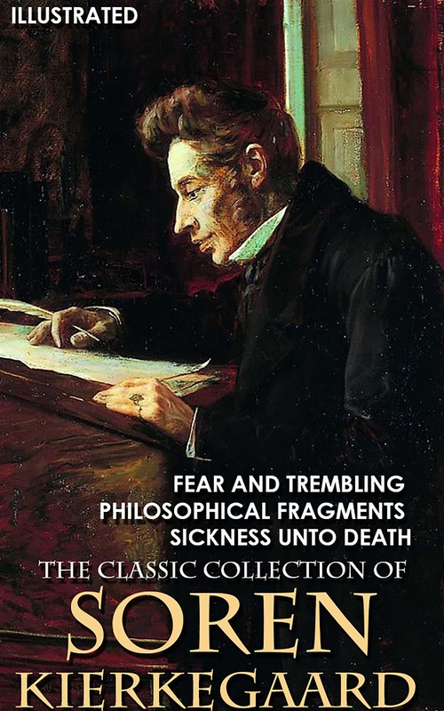 ebook cover of The Classic Collection of Soren Kierkegaard, by Soren Kierkegaard