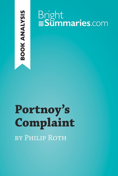 ebook cover of Portnoy's Complaint by Philip Roth (Book Analysis), by Bright Summaries
