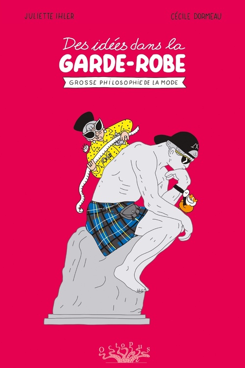 Couverture ebook de Des idées dans la garde-robe - Grosse philosophie de la mode, de Juliette Ihler