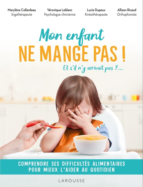 ebook cover of Mon enfant ne mange pas !, by Véronique Leblanc, Lucie Dupeux, Marylène Collardeau, Allison Ricaud