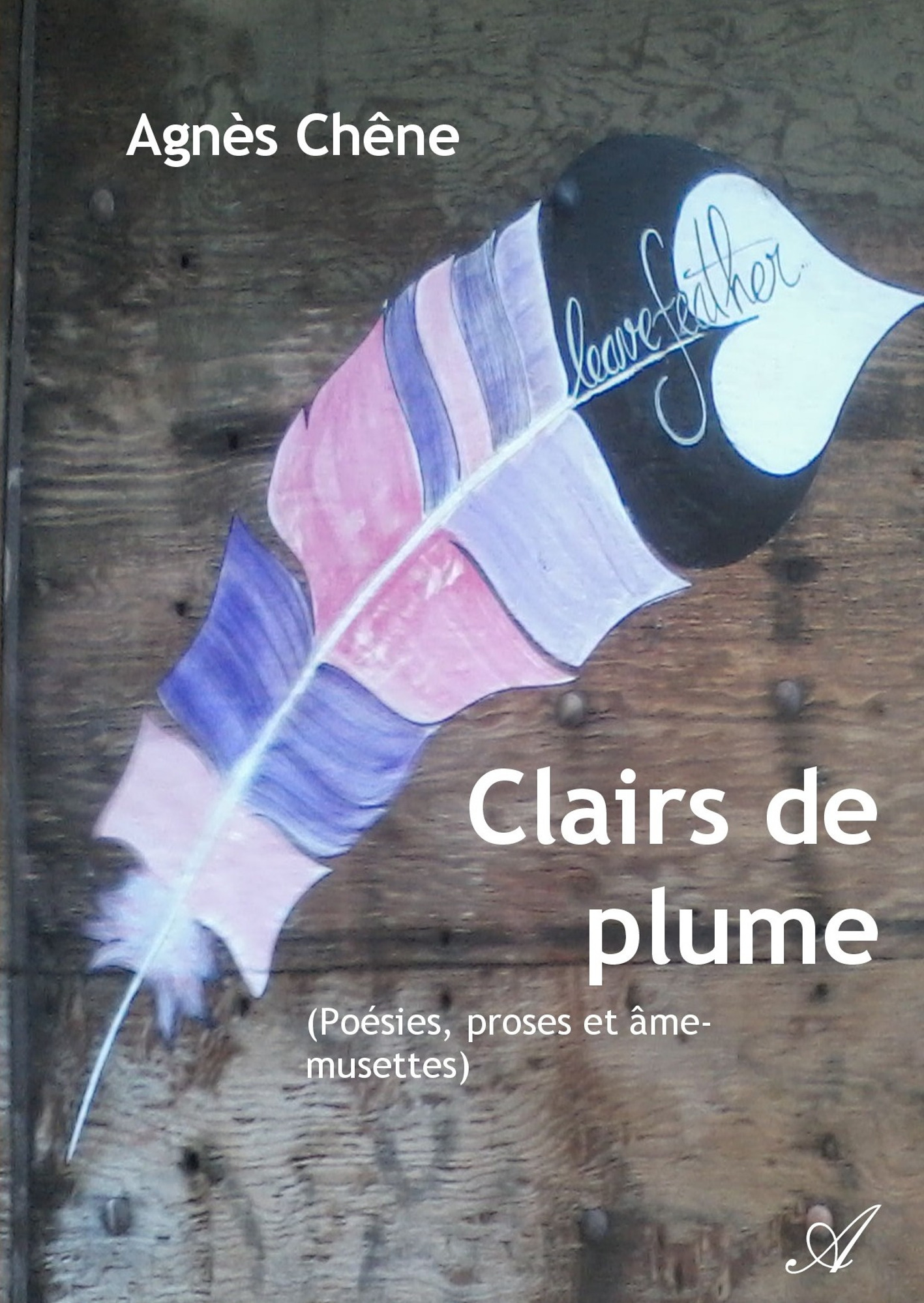 Couverture ebook de Clairs de plume, de Agnès Chêne