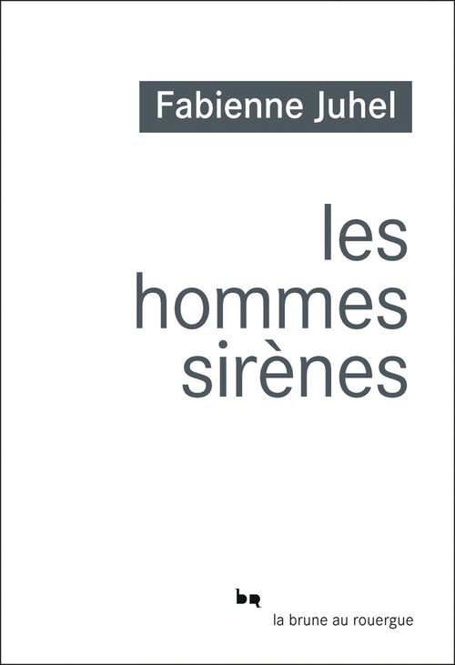 Couverture ebook de Les hommes sirènes, de Fabienne Juhel
