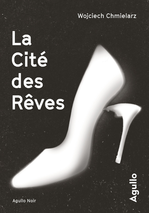 ebook cover of La Cité des Rêves, by Wojciech Chmielarz, Erik Veaux
