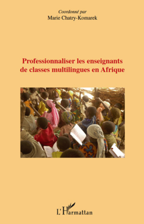 ebook cover of Professionnaliser les enseignants de classes multilingues en Afrique, by Marie Chatry-komarek
