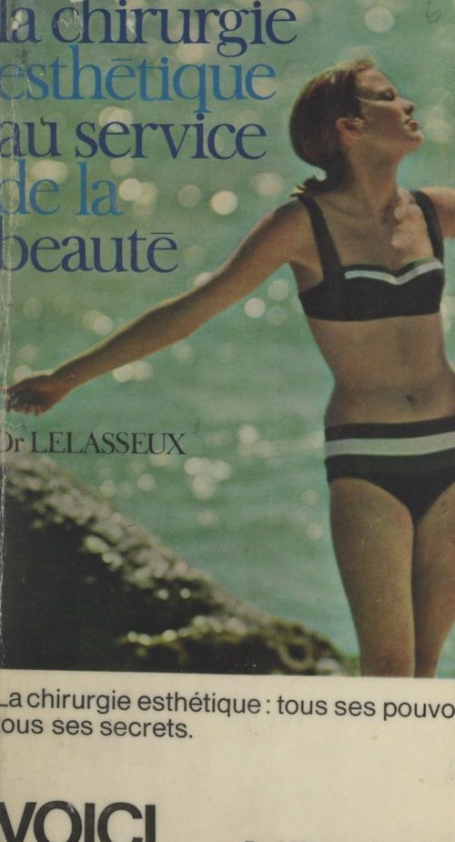 Couverture ebook de La chirurgie esthétique au service de la beauté, de Jean-Louis Lelasseux