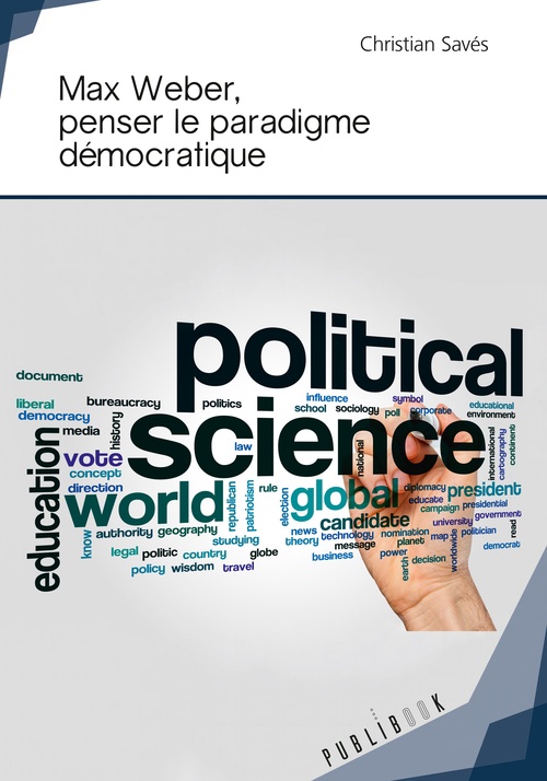 ebook cover of Max Weber, penser le paradigme démocratique, by Christian Savés