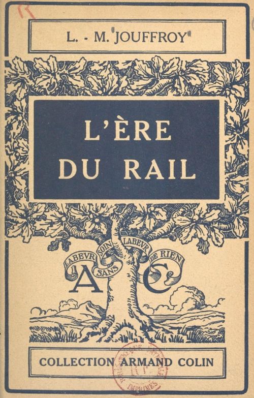 Couverture ebook de L'ère du rail, de Louis Maurice Jouffroy