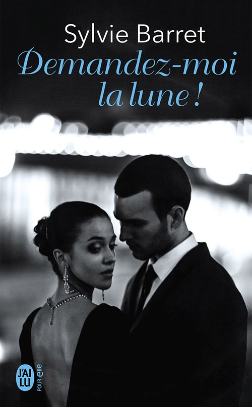 Couverture ebook de Demandez-moi la lune !, de Barret Sylvie