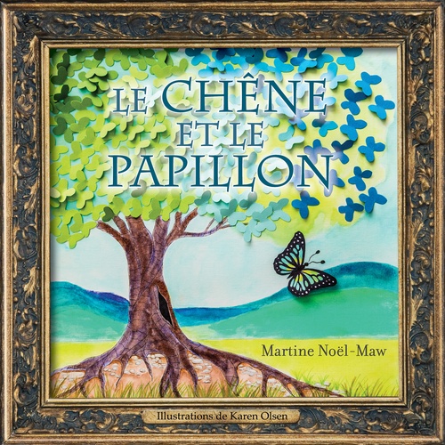 Couverture ebook de Le chêne et le papillon, de Martine Noël-Maw